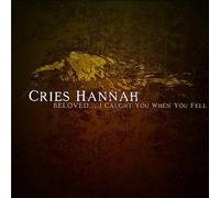 Cries Hannah - Beloved I Caught When You Fell