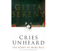 Cries Unheard by Gitta Sereny (2014-05-08)
