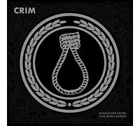 Crim - 10 Anys Per Veure Una Bona Merda