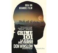 Crime 101. La strada del crimine