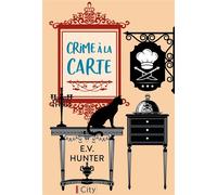 Crime à la carte T2 - E.V. Hunter - City - broché - Roman