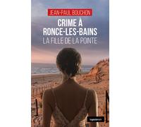 Crime a ronce-les-bains - la fille de la pointe (coll. geste noir) La fille de la pointe - Jean-Paul Bouchon - Geste - Poche - Roman