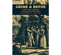 Crime and Defoe, Cambridge Studies in Eighteenth-Century English Literature and Thought Lincoln B. Faller (Auteur)