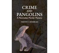 Crime and Pangolins: A Mammalian Murder Mystery