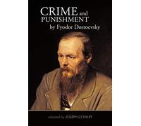 Crime And Punishment By Fyodor Dostoevsky: Adapted By Joseph Cowley