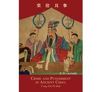 Crime and Punishment in Ancient China: T'ang-Yin-Pi-Shih