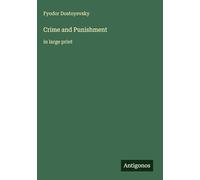Crime and Punishment: in large print