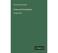 Crime and Punishment: in large print