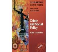 Crime and Social Policy (The Gildredge Social Policy Series) Stephens, Mike (Auteur)