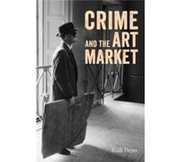 Crime And The Art Market (Hardcover) Riah Pryor, (Auteur)
