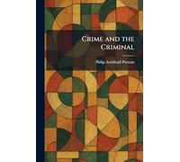 Crime and the Criminal