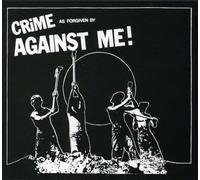 Crime, as Forgiven By Against Me! by Against Me! (2005-12-13)