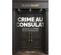 Crime au consulat - Olivia Faury - Moissons noires - broché - Roman