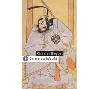 Crime au kabuki - Charles Haquet - Le Masque - Poche - Roman