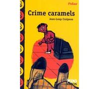 Crime caramels Jean-Loup Craipeau (Auteur), Antonin Louchard (Illustration)