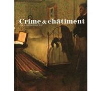 Crime & châtiment Robert Badinter (Auteur), Danielle Molinari (Auteur), Edouard Papet (Auteur), J.-B. Pontalis (Auteur), Daniel Sangsue (Auteur), Collectif (Auteur), Michel Serres (Auteur)