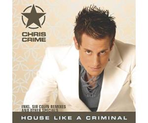 Crime,Chris - House Like a Criminal [Import]