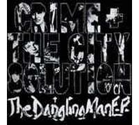 CRIME & CITY SOLUTION - the dangling man e.p. LP