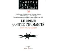 Crime contre l'humanite 33 - mesure de la responsabilité ? actes du cycle des conférences Droit liberté et foi juin 1997 - Collectif - Parole Et Silence Eds - Livre