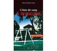 Crime de sang a hossegor - Marie Dominique Auger - Terres De L'ouest - broché - Roman