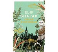 Crime d'honneur Elif Shafak (Auteur), Dominique Letellier (Traduction)
