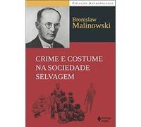 Crime E Costume Na Sociedade Selvagem Bronislaw Malinowski (Auteur)