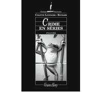 Crime en séries ne - Colette Lovinger-Richard - Viviane hamy - broché - Livre