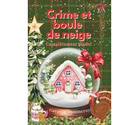 Crime et boule de neige - cosy mystery de Noël: Complètement dinde!