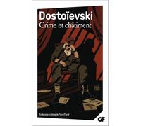Fiodor Mikhaïlovitch Dostoïevski – Crime et châtiment – Flammarion – Poche