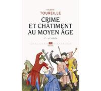 Crime et Châtiment au Moyen Age