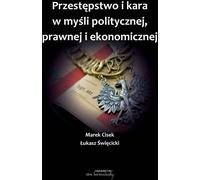 Crime et châtiment dans la pensée politique, juridique et économique