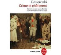 Crime et châtiment Fiodor Mikhaïlovitch Dostoïevski (Auteur)