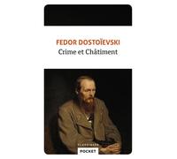 Crime et châtiment - Fiodor Mikhaïlovitch Dostoïevski - Pocket - Poche - Roman
