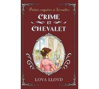 Crime et chevalet: Un cosy mystery historique et romantique à l'époque de Marie-Antoinette
