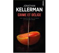 Crime et Délice - Jonathan Kellerman - Points - Poche - Roman