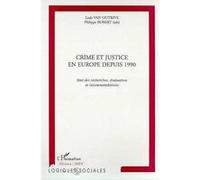 Crime et justice en europe depuis 1990 Philippe Robert (Auteur), Lode Van Outrive (Auteur)