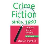 Crime Fiction Since 1800 Stephen Knight (Auteur)