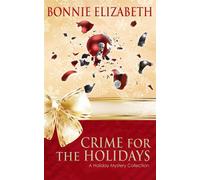 Crime for the Holidays - Bonnie Elizabeth - My Big Fat Orange Cat Publishing - ebook (ePub) - Livre