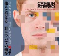 Crime in Stereo - I Was Trying to..