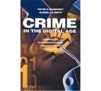 Crime in the Digital Age Peter N. Grabosky, Russell G. Smith (Auteur)