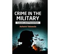 Crime in the Military - Causes and Prevention