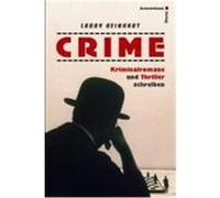 Crime - Kriminalromane und Thriller schreiben Beinhart, Larry (Auteur)