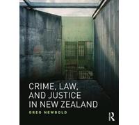 Crime, Law and Justice in New Zealand by Newbold, Greg [Paperback] NEUF