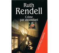 Crime par ascendant - Ruth Rendell - Calmann-Levy - broché - Roman