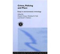 Crime Policing and Place by David Evans Evans, David (Auteur)