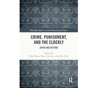 Crime, Punishment, and the Elderly: Japan and Beyond
