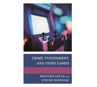 Crime, Punishment, and Video Games