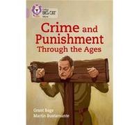 Crime & Punishment through the Ages Grant Bage, Collins Big Cat (Auteur)