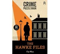 Crime Puzzle Book - The Hawke Files: Over 90 crime puzzles to solve!