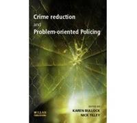 Crime Reduction and Problem-Oriented Policing